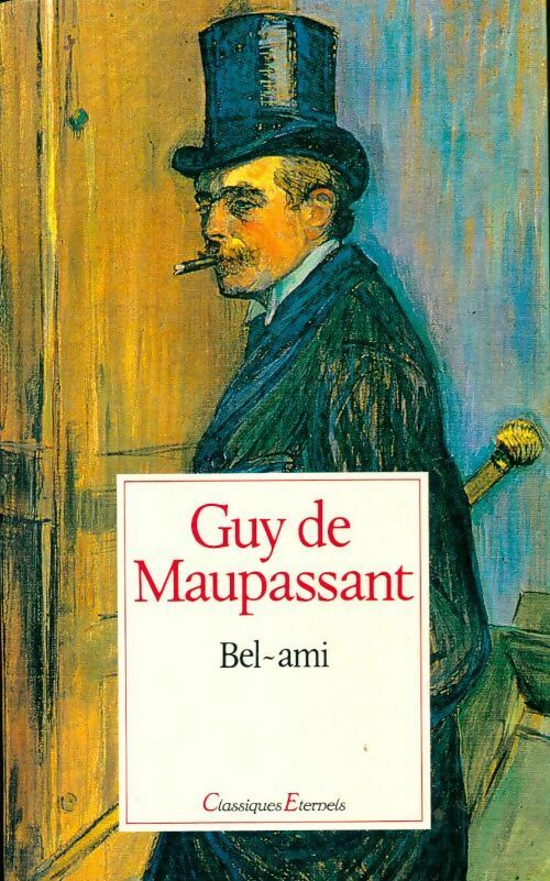 Bel-ami - Guy De Maupassant - Livre