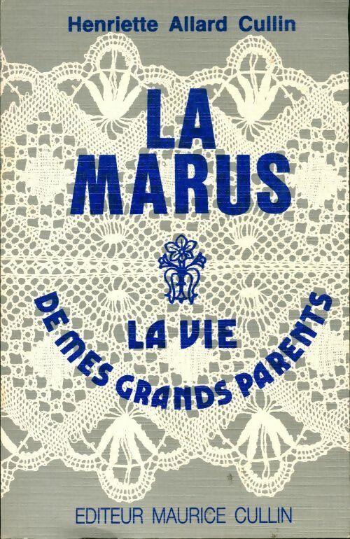 La Marus - Henriette Allard Cullin - Livre