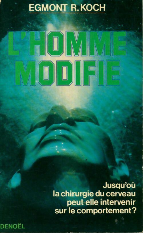 L'homme modifie - Egmont Koch - Livre