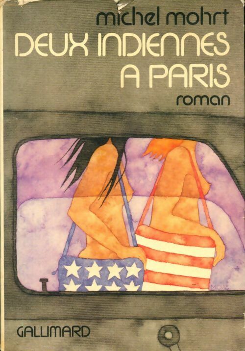 Deux indiennes à Paris - Michel Mohrt - Livre