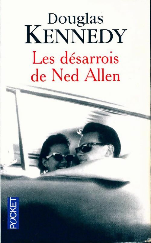 Les désarrois de Ned Allen - Douglas Kennedy - Livre