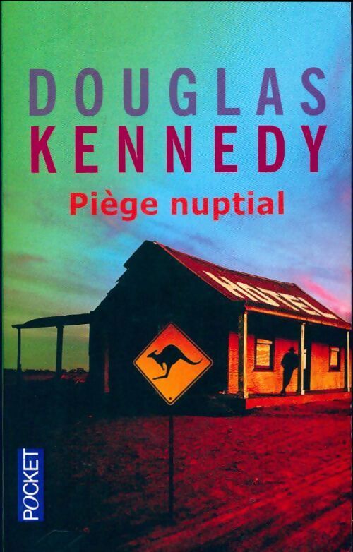 Piège nuptial - Douglas Kennedy - Livre