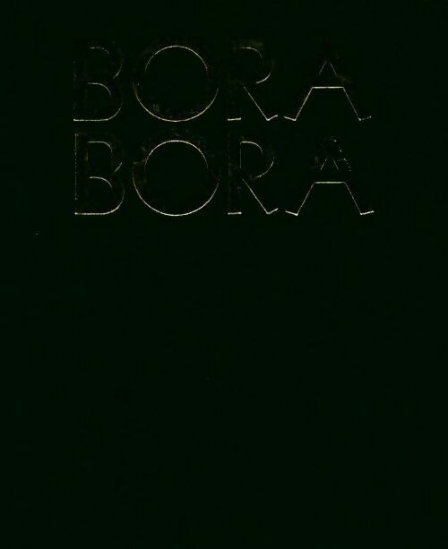 Bora Bora - Christian Erwin - Livre