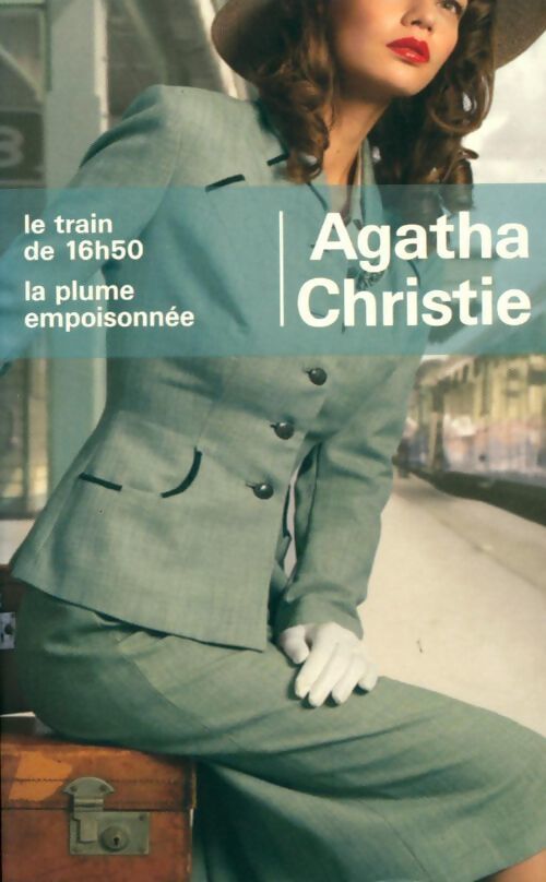 Le train de 16 h 50 / La plume empoisonnée - Christie Agatha - Livre
