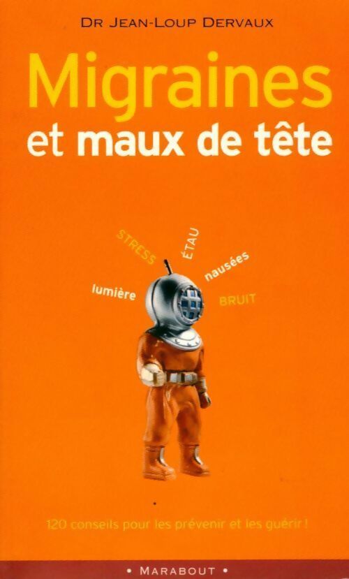 Migraines et maux de tête - Jean-Loup Dervaux - Livre