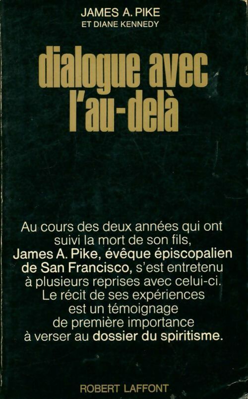 Dialogue avec l'au-delà - James A. Pike - Livre