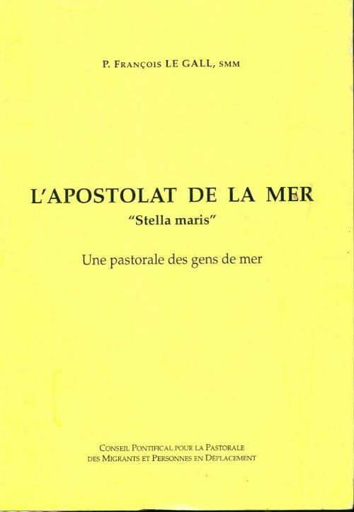 L'apostolat de la mer - François Le Gall - Livre