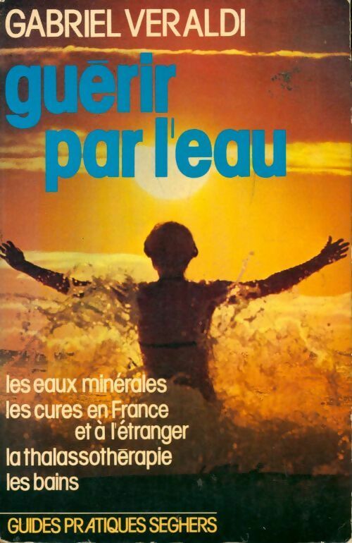 Guérir par l'eau - Gabriel Veraldi - Livre