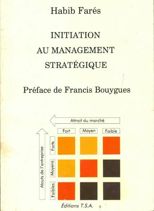 Initiation au management stratégique - Habib Farés - Livre