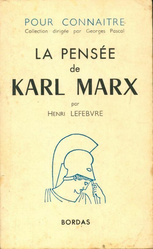 La pensée de Karl Marx - Henri Lefebvre - Livre