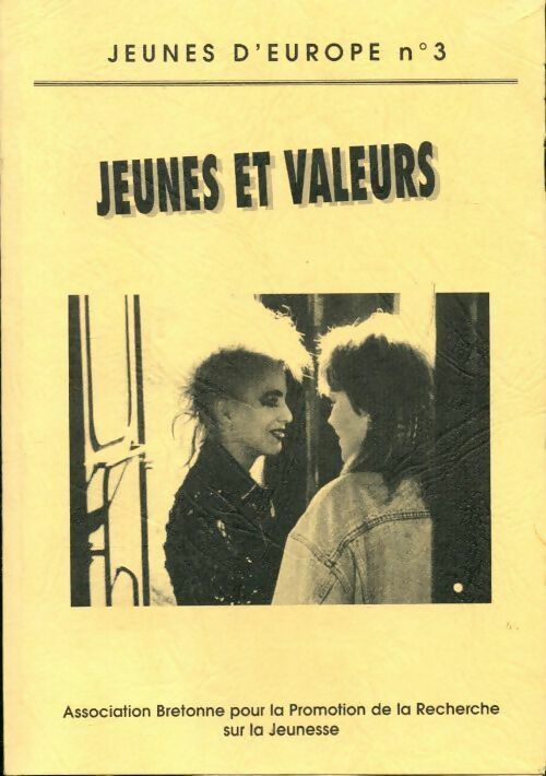 Jeunes d'Europe n°3 : Jeunes et valeurs - Collectif - Livre