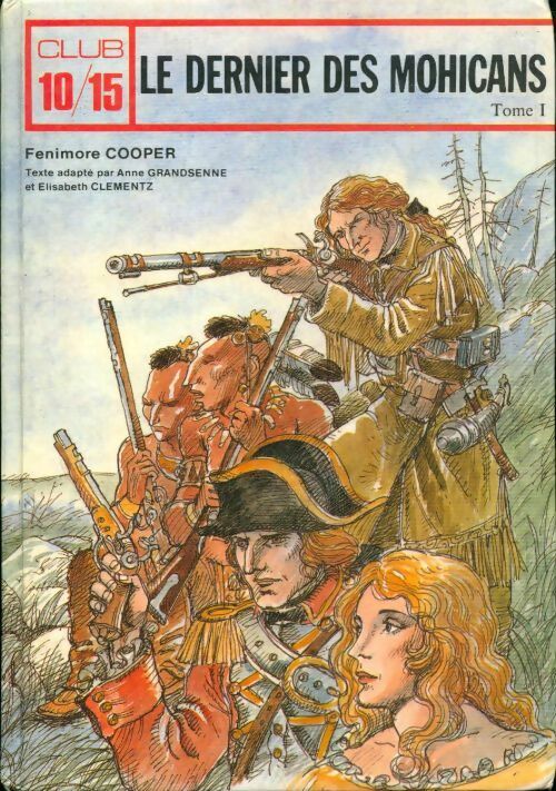 Le dernier des mohicans Tome I - James Fenimore Cooper - Livre