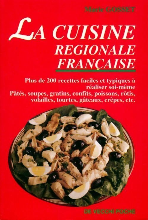 La cuisine régionale française - Marie Gosset - Livre