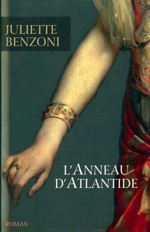 L'anneau d'Atlantide - Juliette Benzoni - Livre