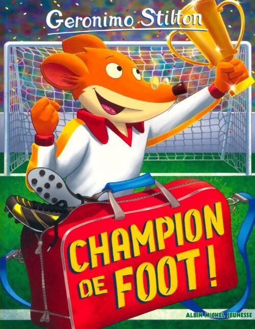 Champion de foot - Geronimo Stilton - Livre