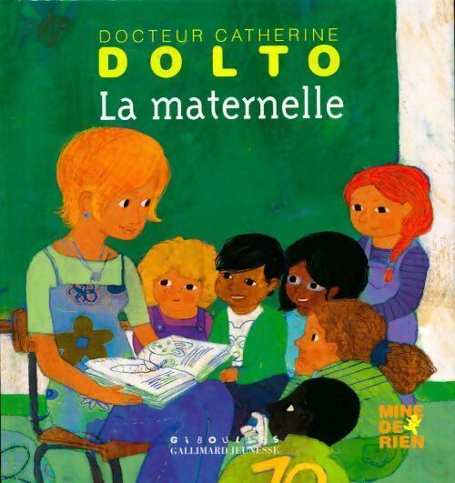 La maternelle - Catherine Dolto - Livre