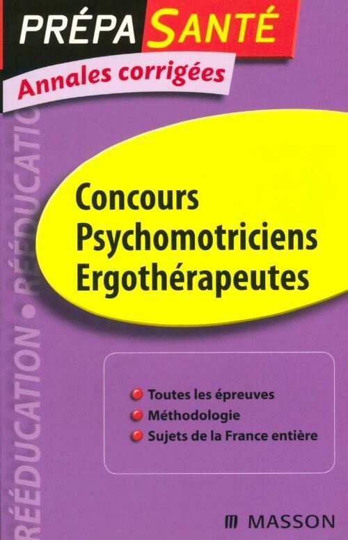 Concours psychomotriciens ergothérapeutes. Annales corrigées - Olivier Perche - Livre
