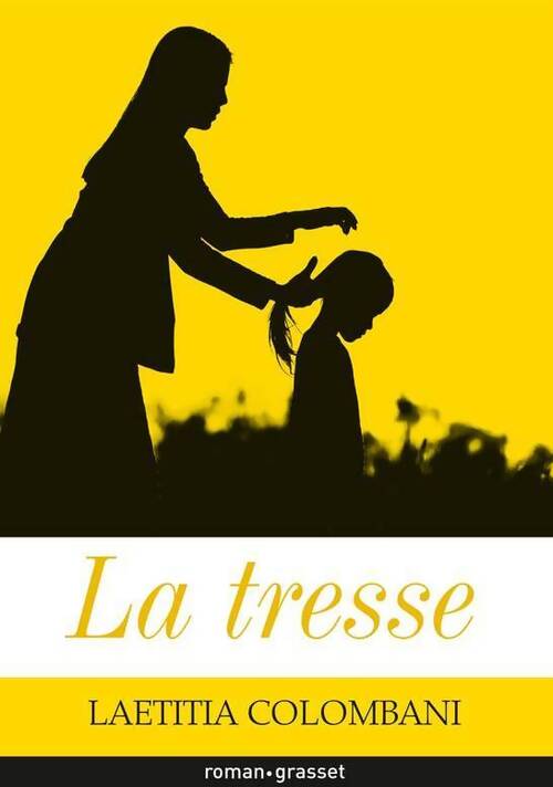 La tresse - Laetitia Colombani - Livre