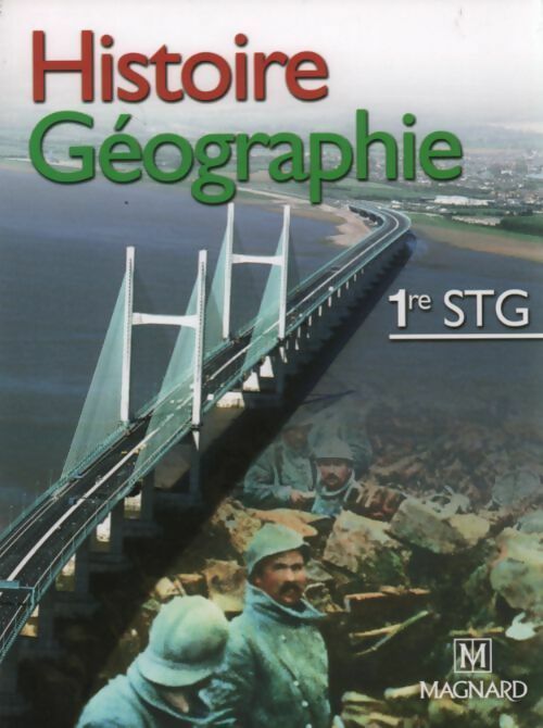 Histoire géographie 1ère STG - Laurent Soutenet - Livre
