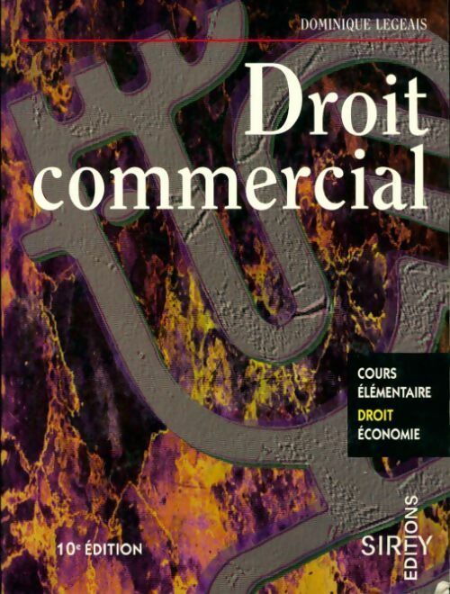 Droit commercial - Dominique Legeais - Livre