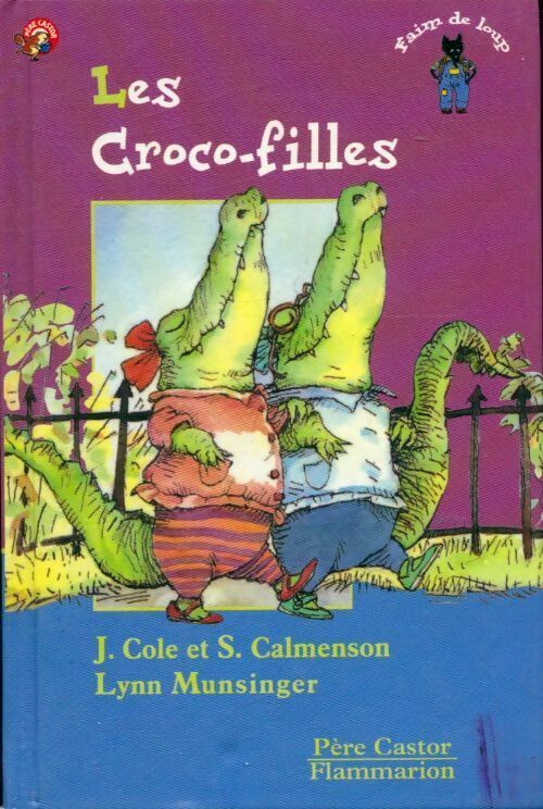 Les croco-filles - Joanna Cole, S. Calmenson - Livre