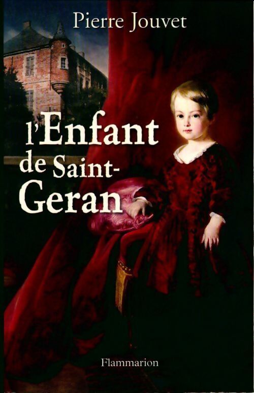 L'enfant de Saint-Geran - Pierre Jouvet - Livre