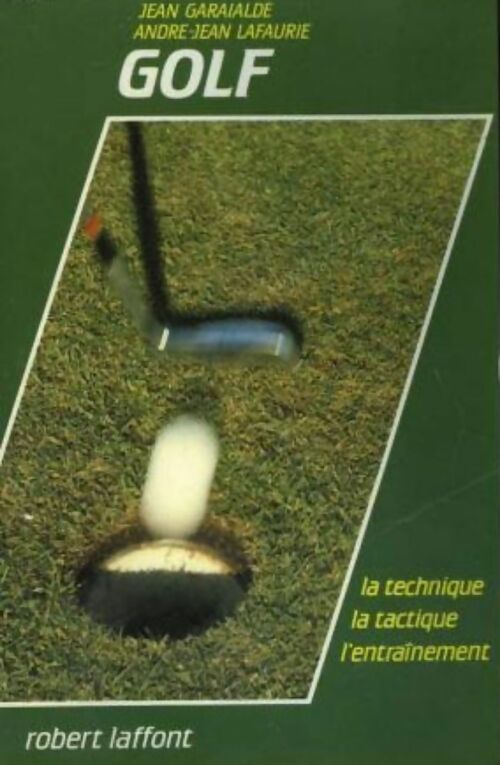 Golf - Garrialde Lafaurie - Livre