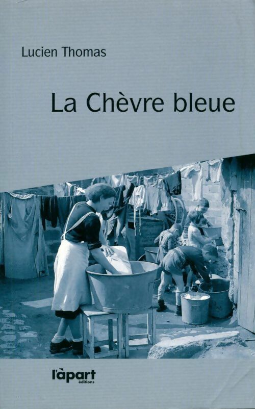 La chèvre bleue - Lucien Thomas - Livre