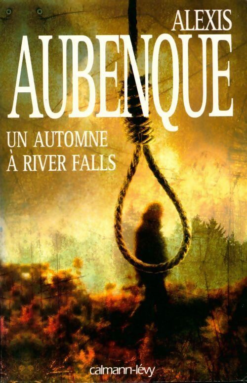 Un automne à River Falls - Alexis Aubenque - Livre