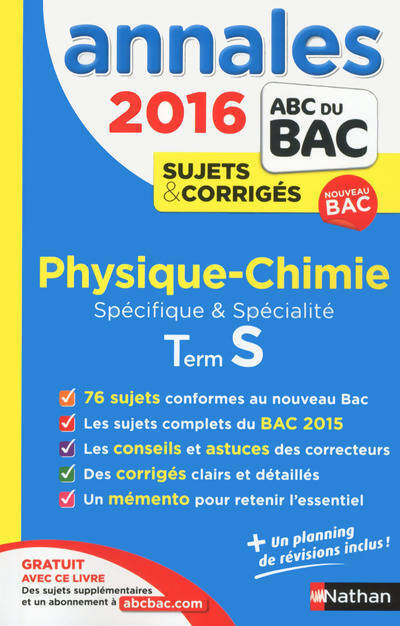 Physique-chimie Terminale S spécifique et spécialité. Sujets & corrigés 2016 - Collectif - Livre