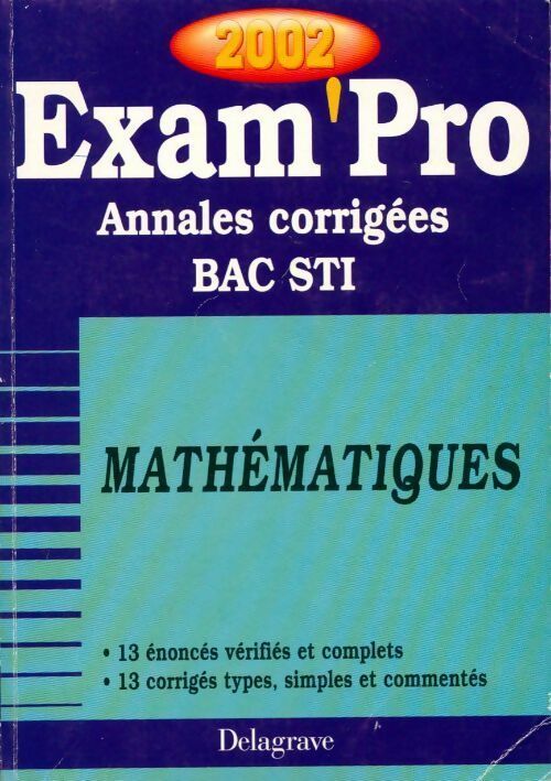 Mathématiques Terminales STI. Annales corrigées 2002 - Collectif - Livre