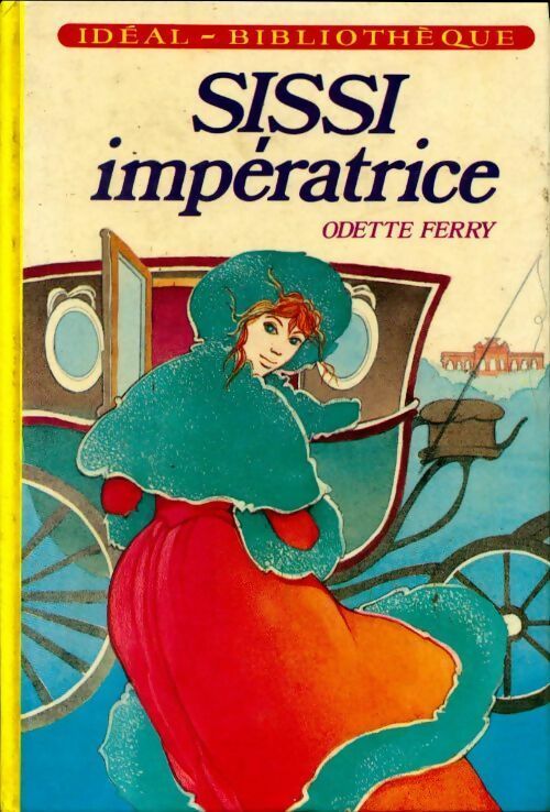 Sissi impératrice - Odette Ferry - Livre