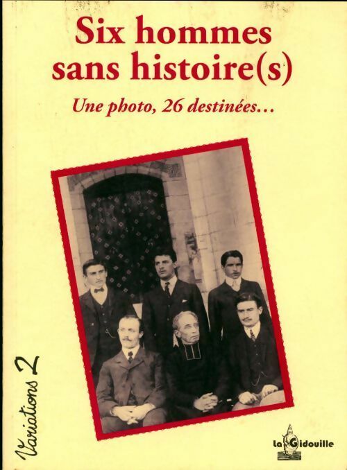 Six hommes sans histoire(s) - Collectif - Livre