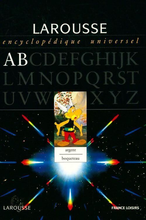 Larousse encyclopédique universel Tome I : Argent / Bocqueteau - Collectif - Livre