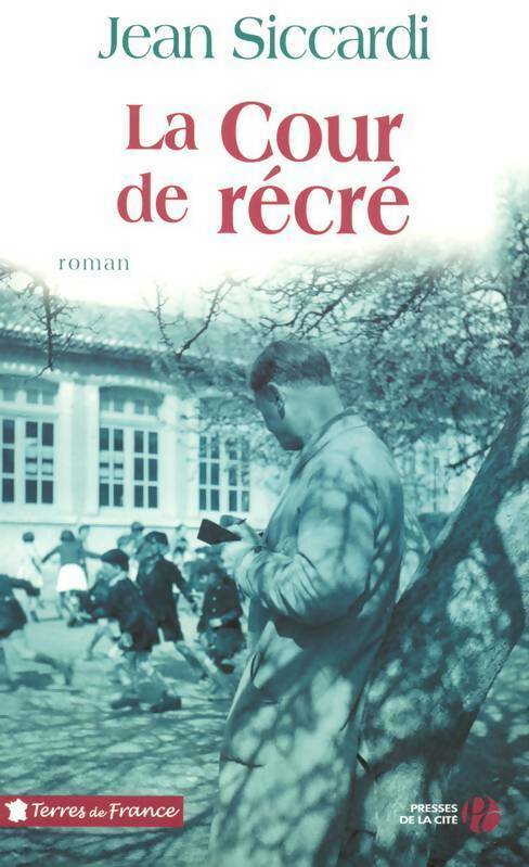 La cour de récré - Jean Siccardi - Livre