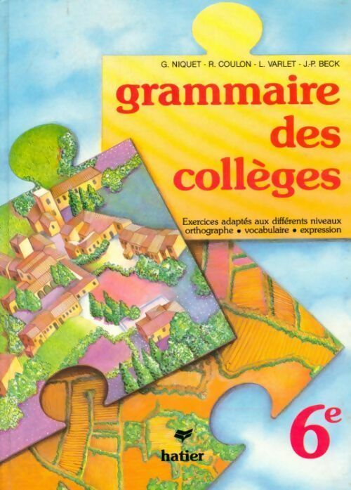 Français 6e. Grammaire des collèges - Collectif - Livre