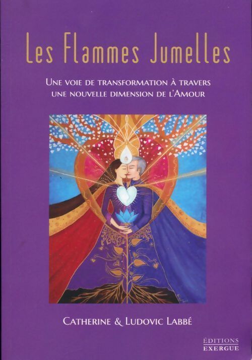 Les flammes jumelles - Catherine Labbé - Livre