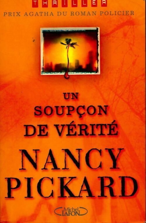 Un soupçon de vérité - Nancy Pickard - Livre