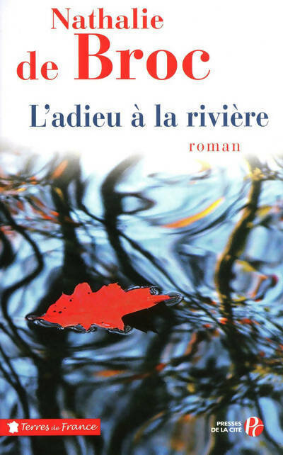L'adieu à la rivière - Nathalie De Broc - Livre
