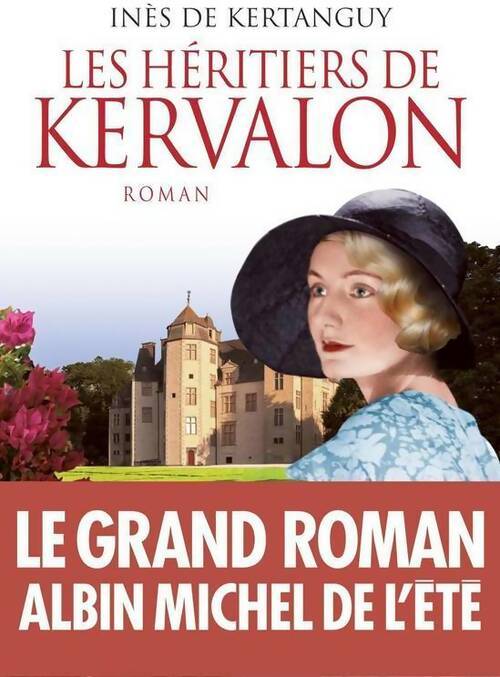 Les héritiers de Kervalon - Inès De Kertanguy - Livre