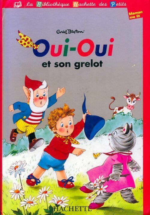 Oui-Oui et son grelot - Enid Blyton - Livre