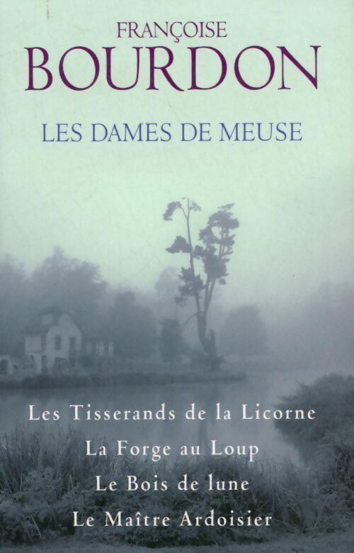 Les dames de Meuse - Fran&ccedil;oise Bourdon - Livre