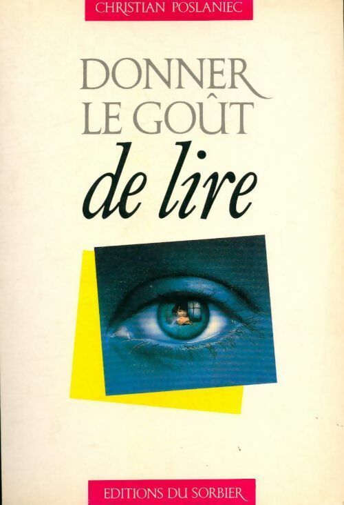 Donner le goût de lire - Christian Poslaniec - Livre