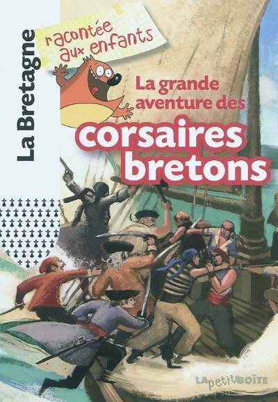 La grande aventure des corsaires bretons - Collectif - Livre