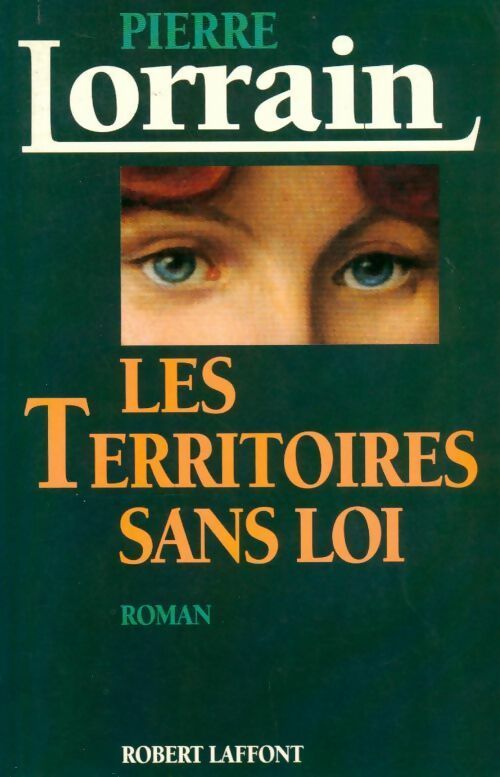 Les territoires sans loi - Pierre Lorrain - Livre