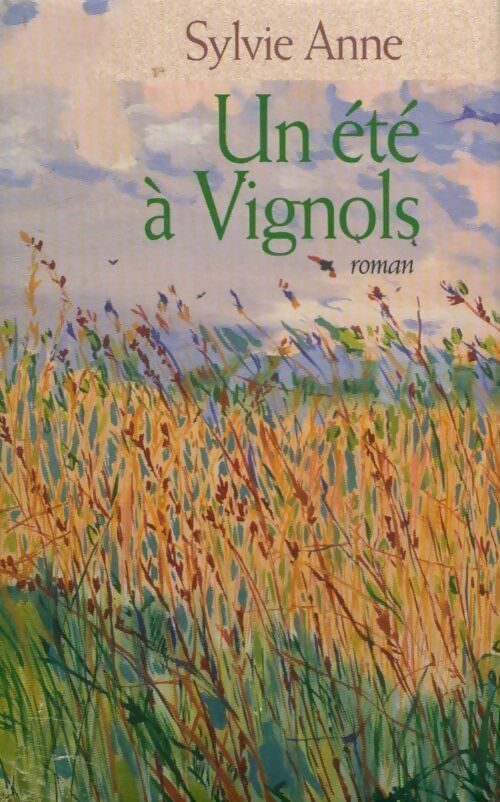 Un été à Vignols - Sylvie Anne - Livre
