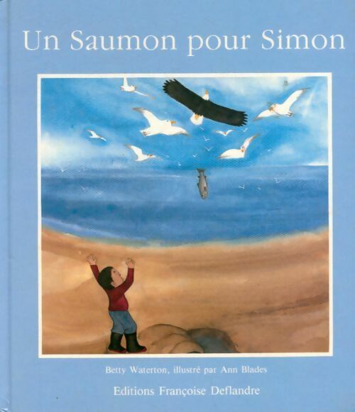 Un saumon pour Simon - Betty Waterton - Livre