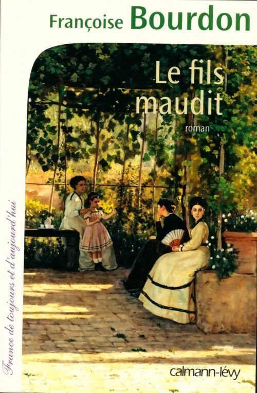 Le fils maudit / La charrette de la Saint-Eloi - Françoise Bourdon - Livre