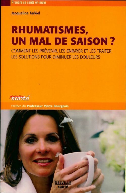 Rhumatismes, un mal de saison ? - Jacqueline Tarkiel - Livre