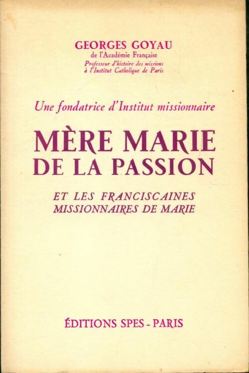 Mère marie de la passion - Georges Goyau - Livre
